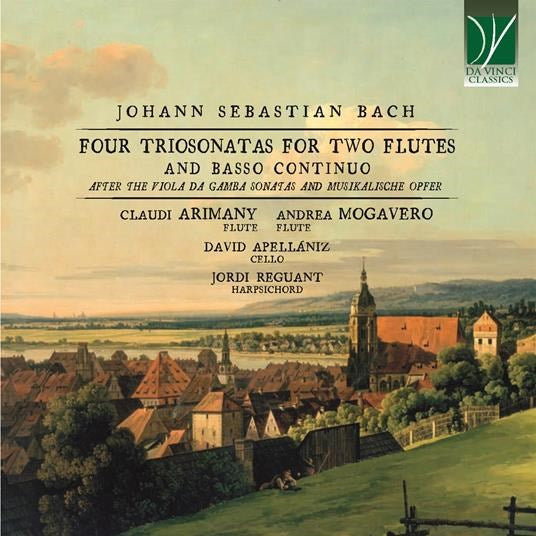 J.S. Bach: Four Triosonatas For Two Flutes And Basso Continuo (After The Viola Da Gamba Sonatas And Musical Offering)