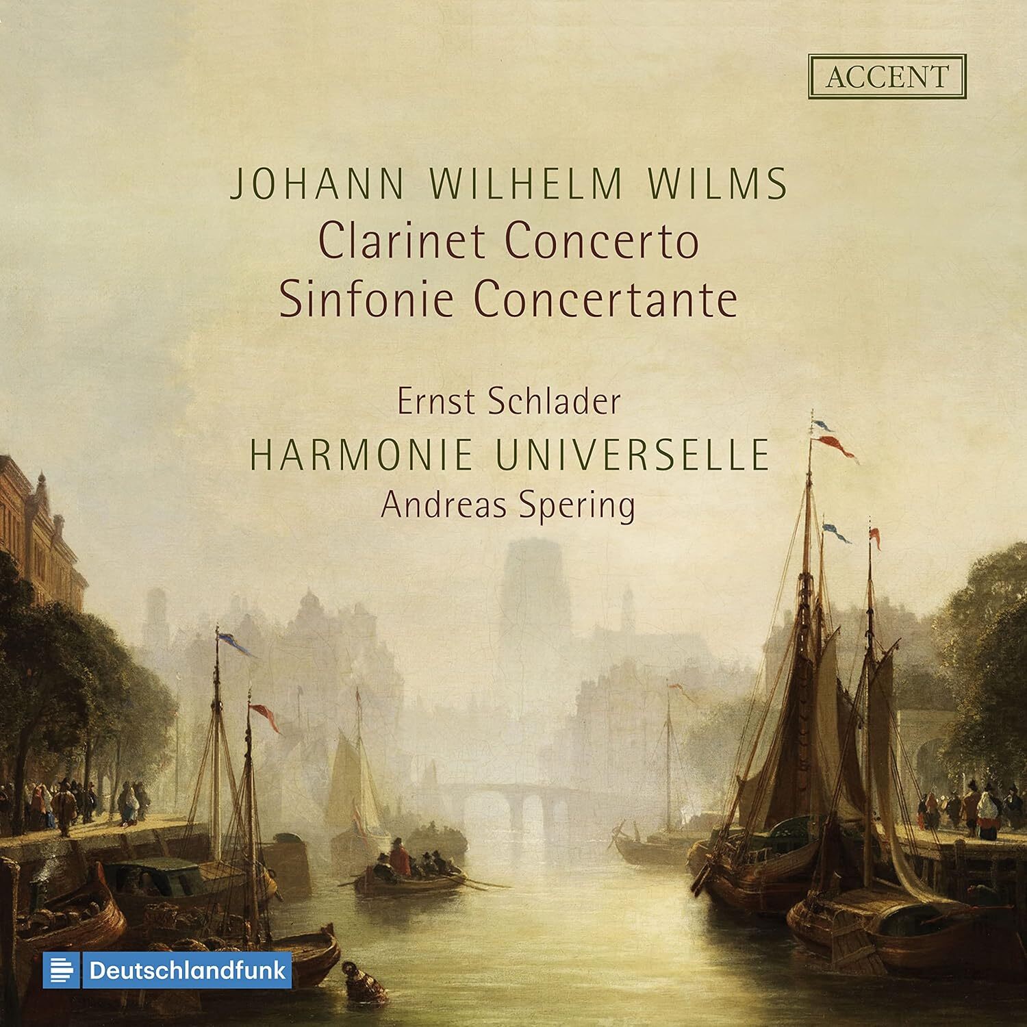 Johann Wilhelm Wilms: Clarinet Concerto/Sinfonie Concertante