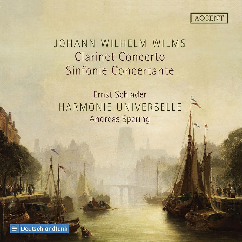 Johann Wilhelm Wilms: Clarinet Concerto/Sinfonie Concertante