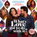 What's Love Got to Do With It
