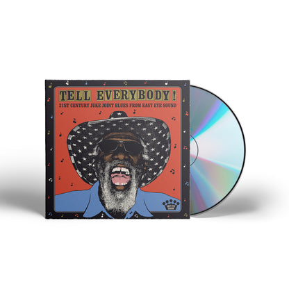 Tell Everybody!: 21st Century Juke Joint Blues from Easy Eye Sound
