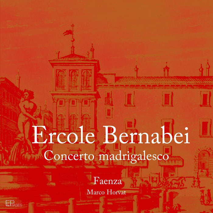 Ercole Bernabei: Concerto Madrigalesco