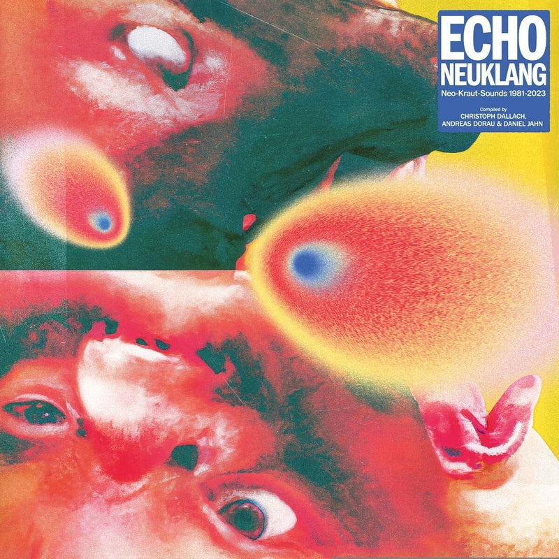 Echo Neuklang: Neo-Kraut-Sounds 1981-2023: Compiled By Christoph Dallach, Andreas Dorau & Daniel Jahn