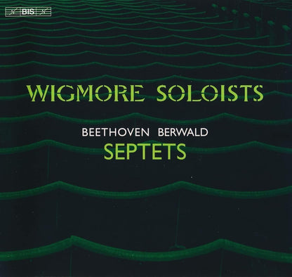 Beethoven/Berwald: Septets