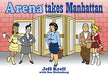 ARENA TAKES MANHATTAN: 1