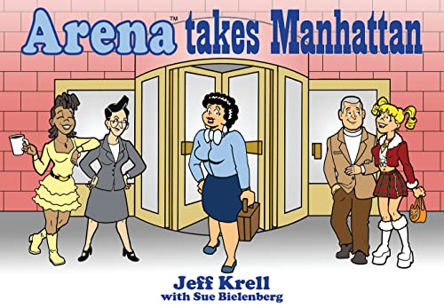 ARENA TAKES MANHATTAN: 1