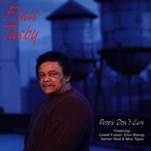 People Don't Care: Finis Tasby