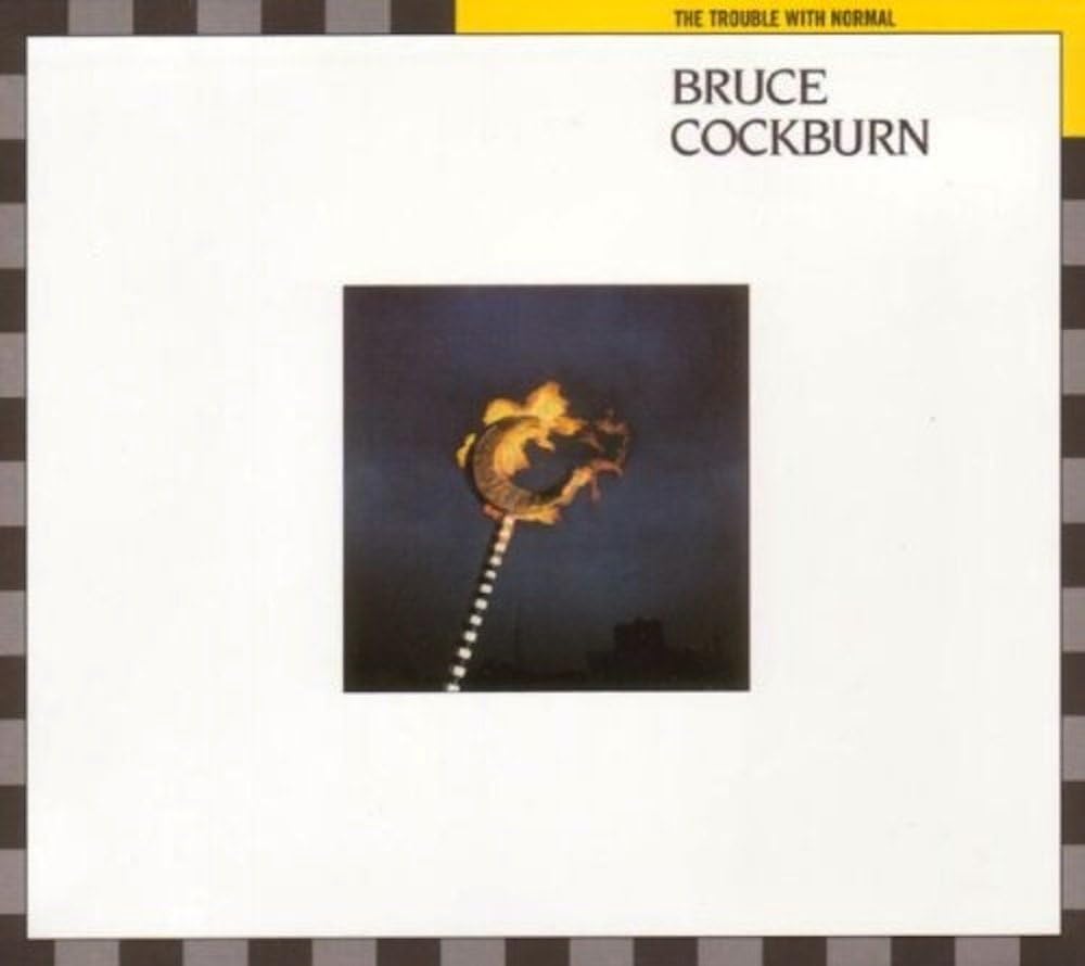 Cockburn Bruce - The Trouble With Normal