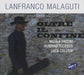 Lanfranco Malaguti - Oltre Il Confine