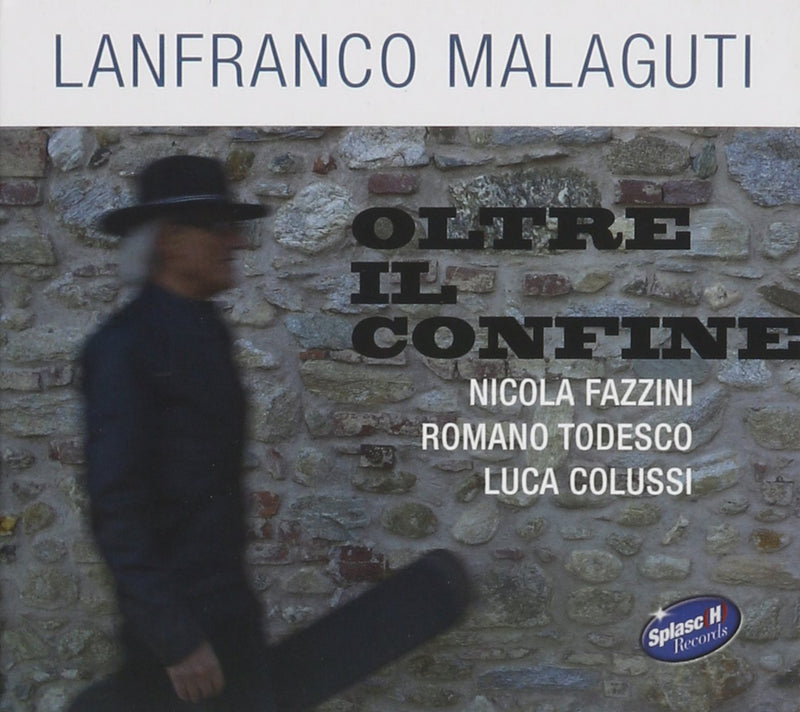 Lanfranco Malaguti - Oltre Il Confine