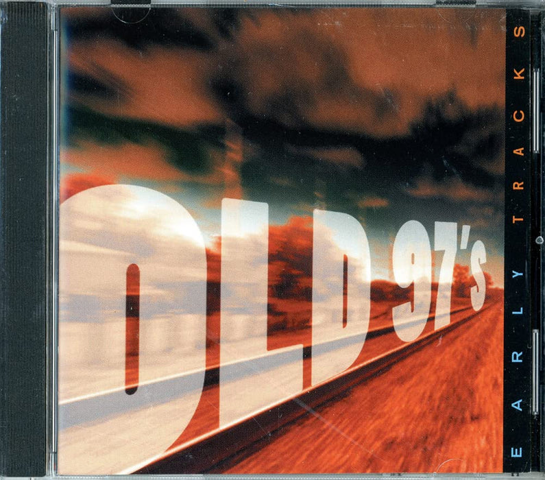 Old 97'S - Early Tracks
