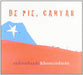 De Pie, Cantar
