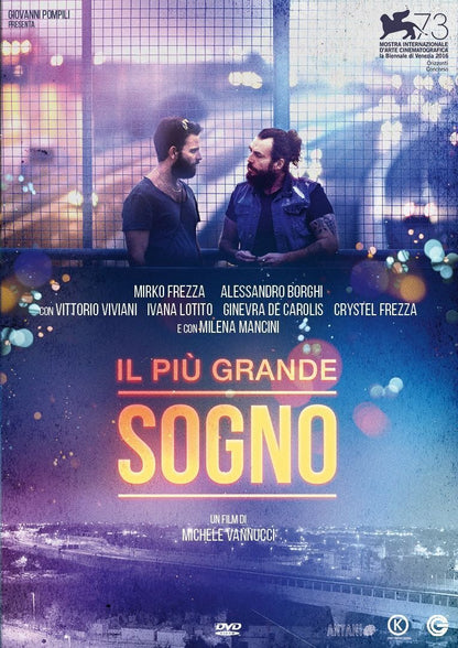 il piu' grande sogno
