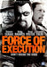 Force of Execution