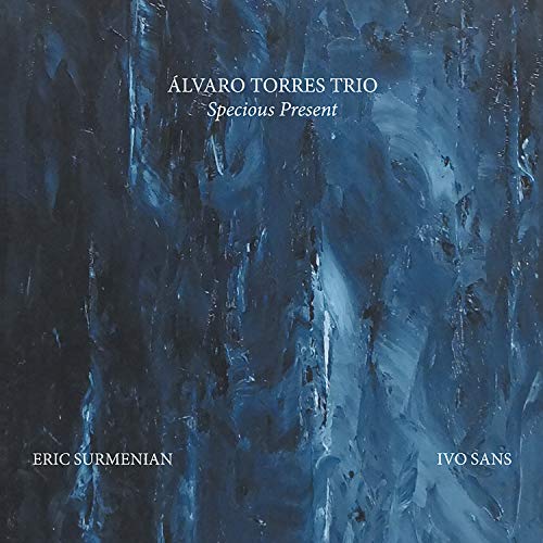 Alvaro Torres Trio - Specious Present