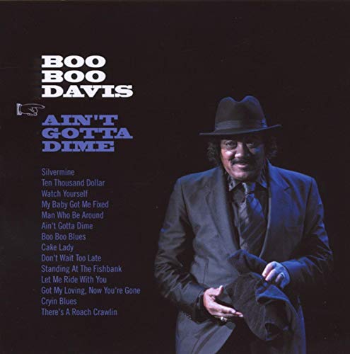 Boo Boo Davis - Ain`T Gotta Dime