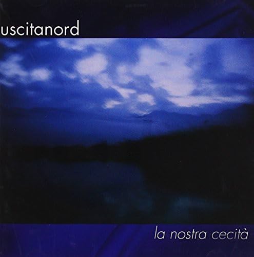 La Nostra Cecita'