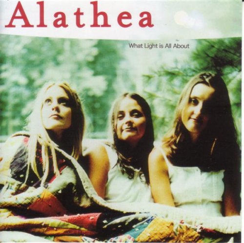 Alathea - What Light is All About