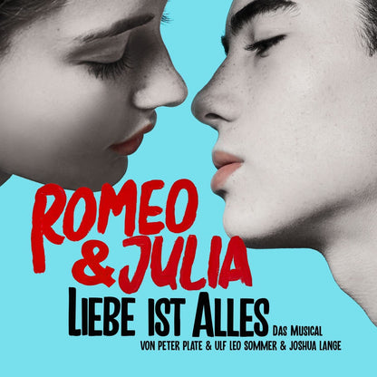 Romeo & Julia-Liebe Ist Alles (das Musical)