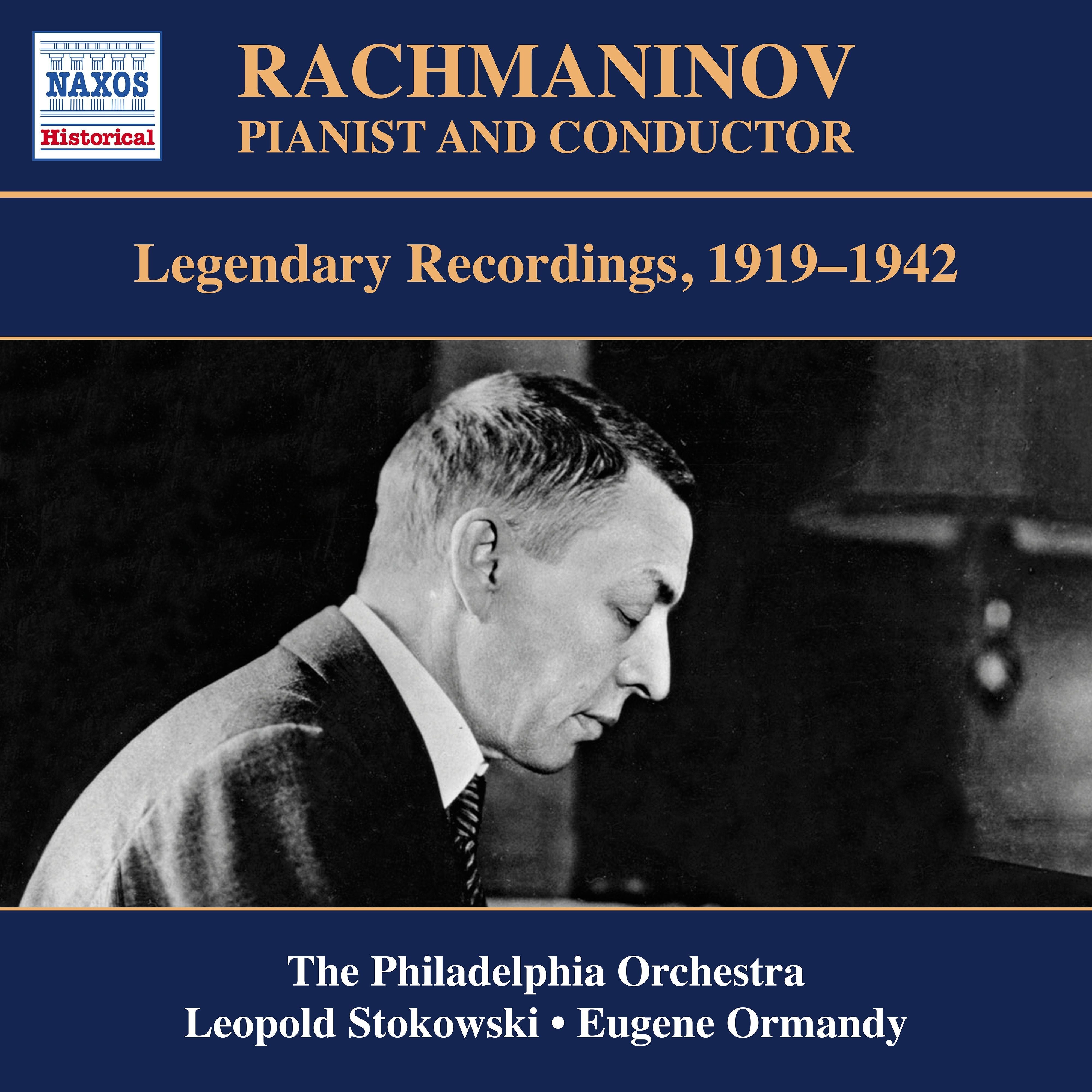 Rachmaninov: Pianist and Conductor: Legendary Recordings, 1919-1942
