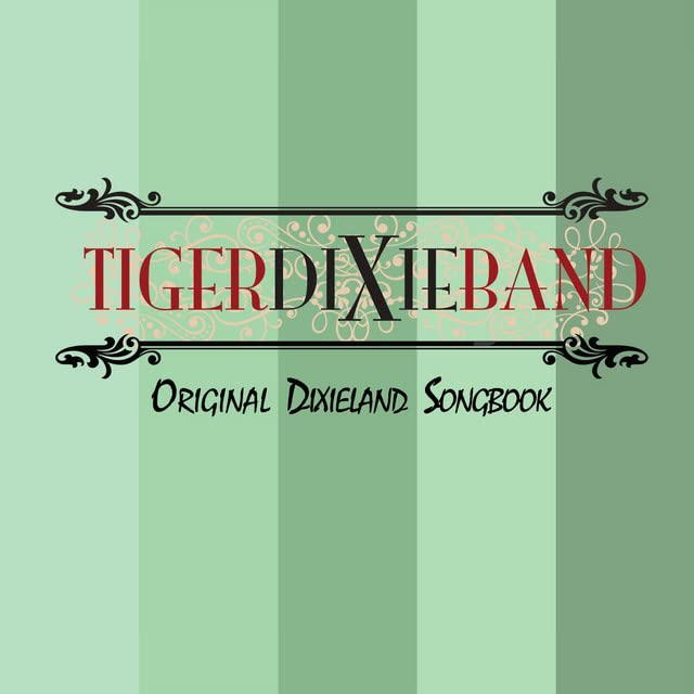 Tiger Dixie Band - Original Dixieland Songbook