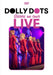 Dolly Dots - Sisters On Tour Live 2022 (Dvd) (Region 2)