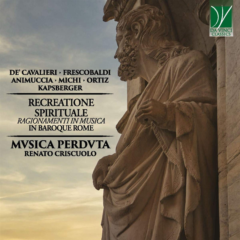 Recreatione Spirituale: Ragionamenti In Musica In Baroque Rome