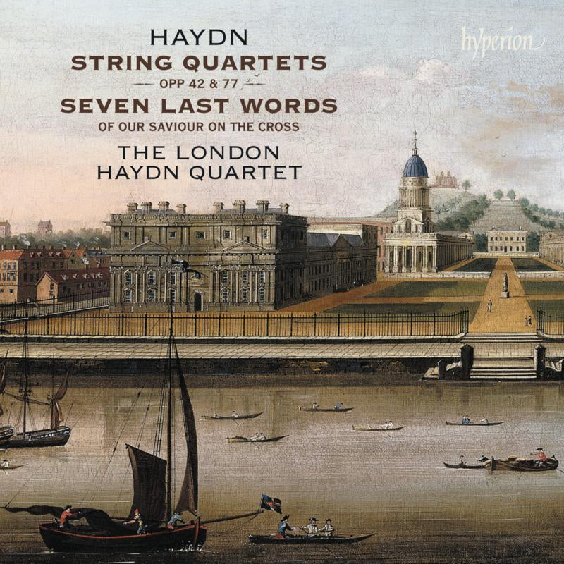 Haydn: String Quartets, Opp. 42 & 77/Seven Last Words...