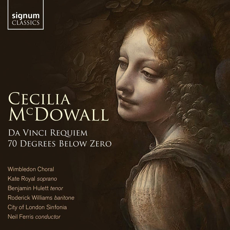 Cecilia McDowall: Da Vinci Requiem/70 Degrees Below Zero
