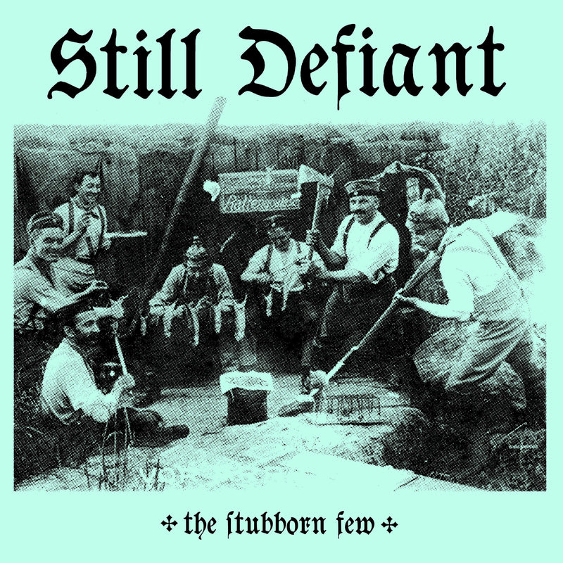 The Stubborn Few