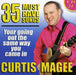 35 Must Have Songs: Your Going Out the Same Way You Came In