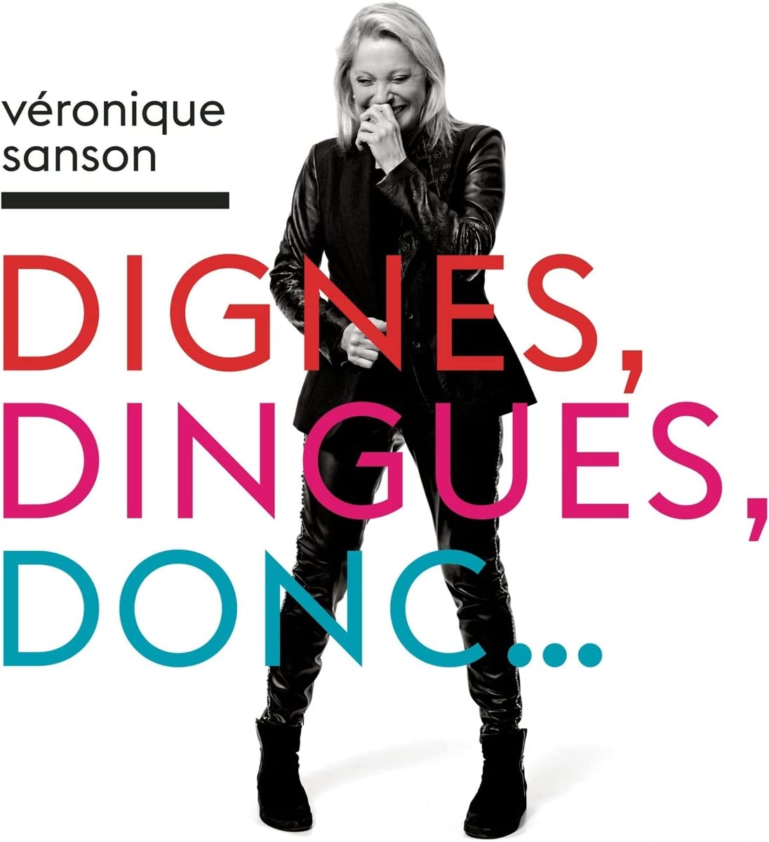 Dignes, Dingues, Donc...