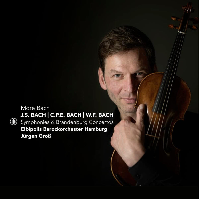 More Bach: J.S. Bach/C.P.E. Bach/W.F. Bach: Symphonies & Brandenburg Concertos