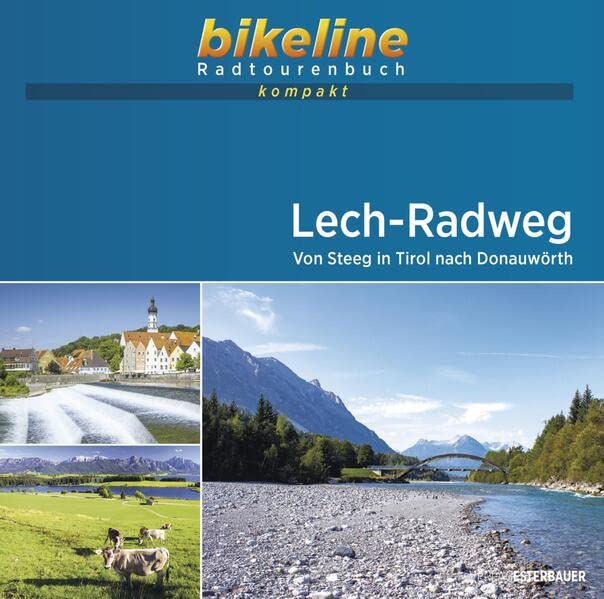Lech-Radweg Von Steeg in Tirol nach Donauwörth
