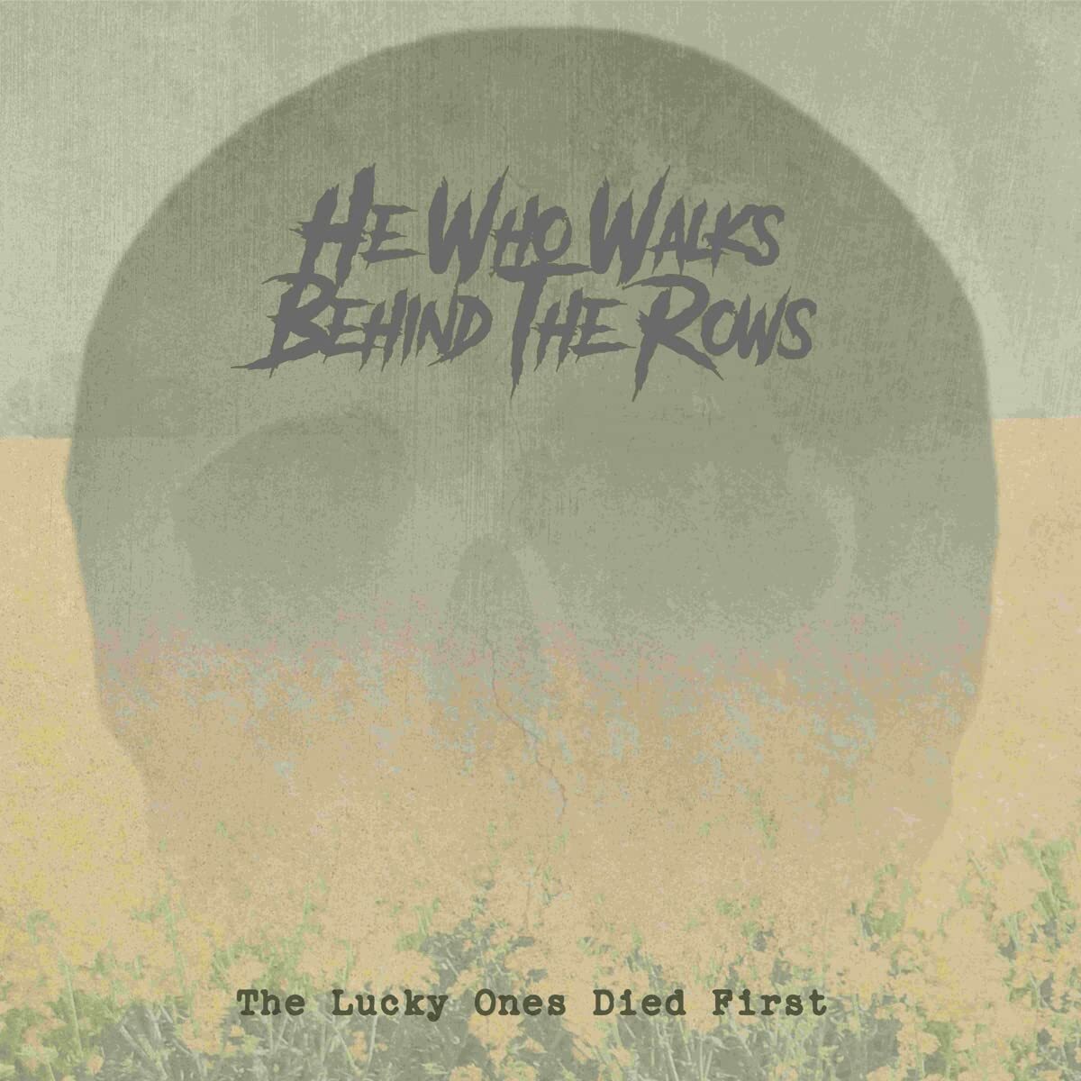 The Lucky Ones Died First