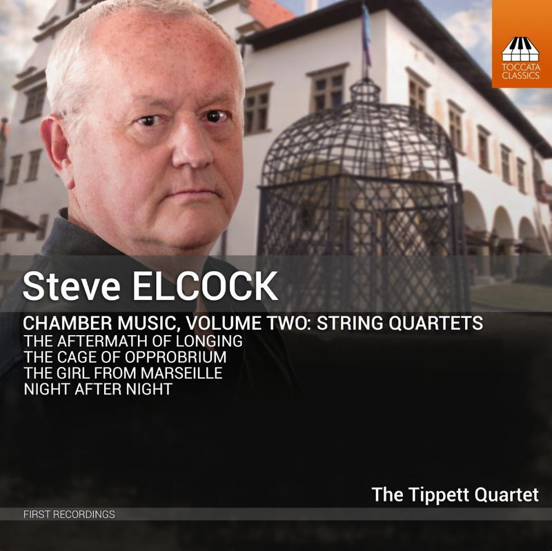 Steve Elcock: Chamber Music: String Quartets - Volume 2