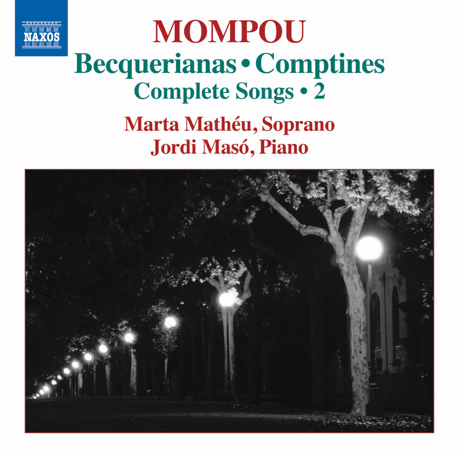Mompou: Becquerianas/Comptines: Complete Songs - Volume 2