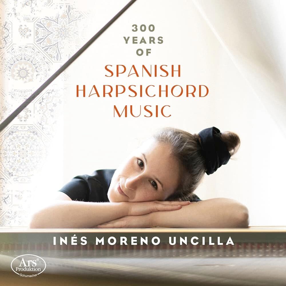 Inés Moreno Uncilla: 300 Years of Spanish Harpsichord Music