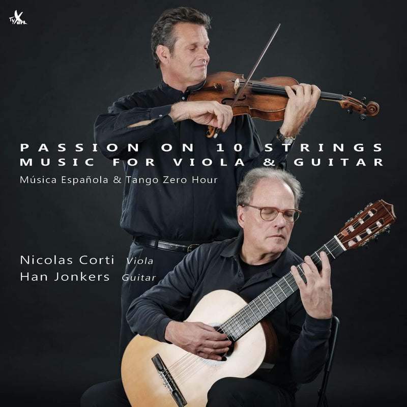 Passion On 10 Strings - Music for Viola & Guitar: Música Española & Tango Zero Hour