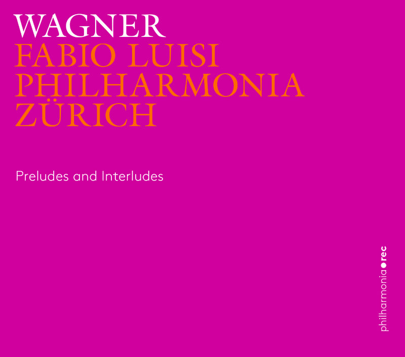Wagner: Preludes and Interludes