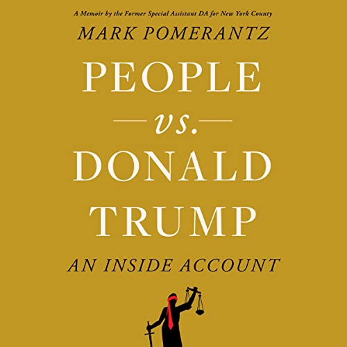 People vs. Donald Trump: An Inside Account