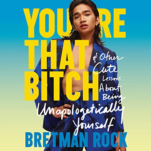Youre That B*Tch