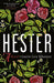 Hester: A Novel