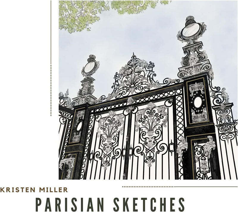Kristen Miller: Parisian Sketches