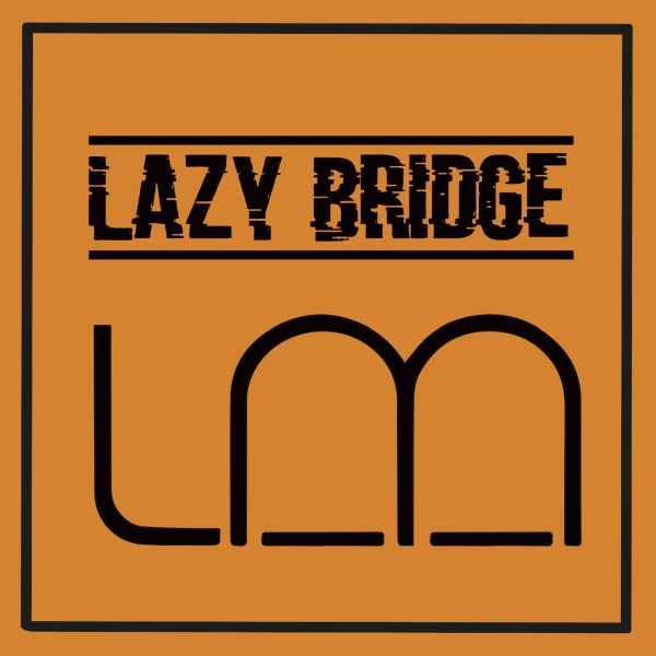 Lazy Bridge