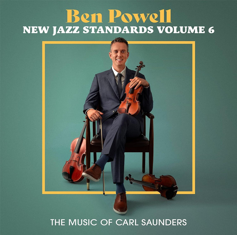 New Jazz Standards: The Music of Carl Saunders - Volume 6