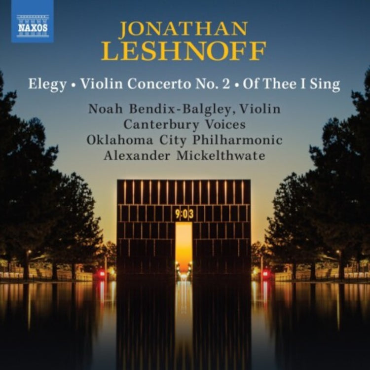 Jonathan Leshnoff: Elegy/Violin Concerto No. 2/Of Thee I Sing