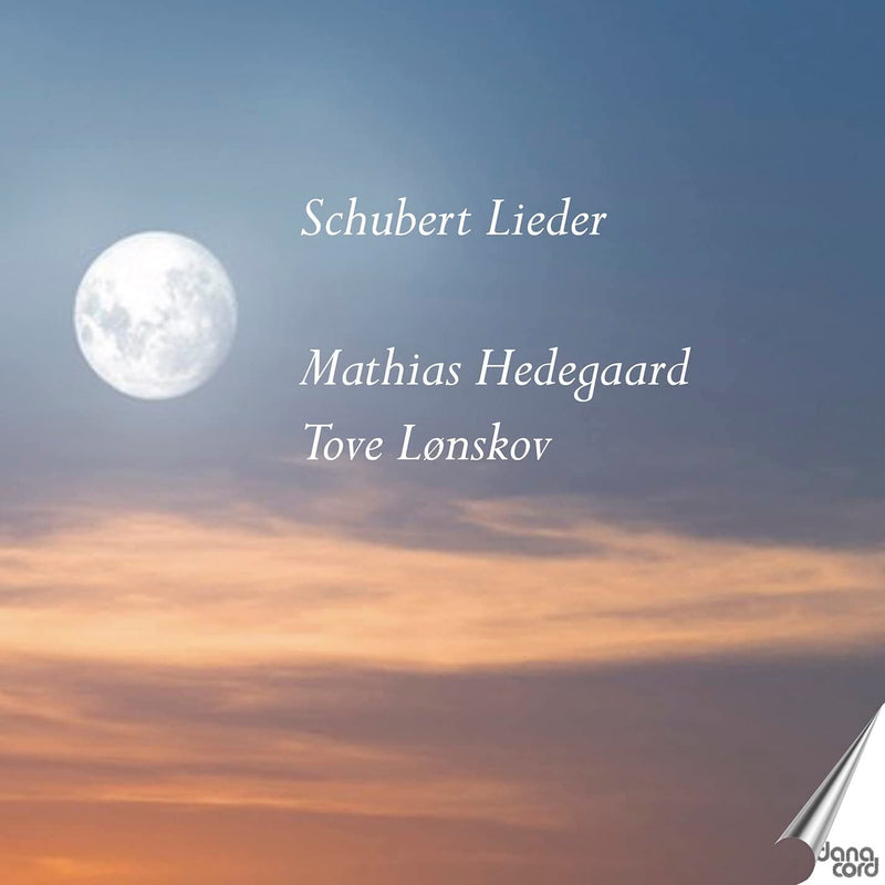 Mathias Hedegaard/Tove Lonskov: Schubert Lieder