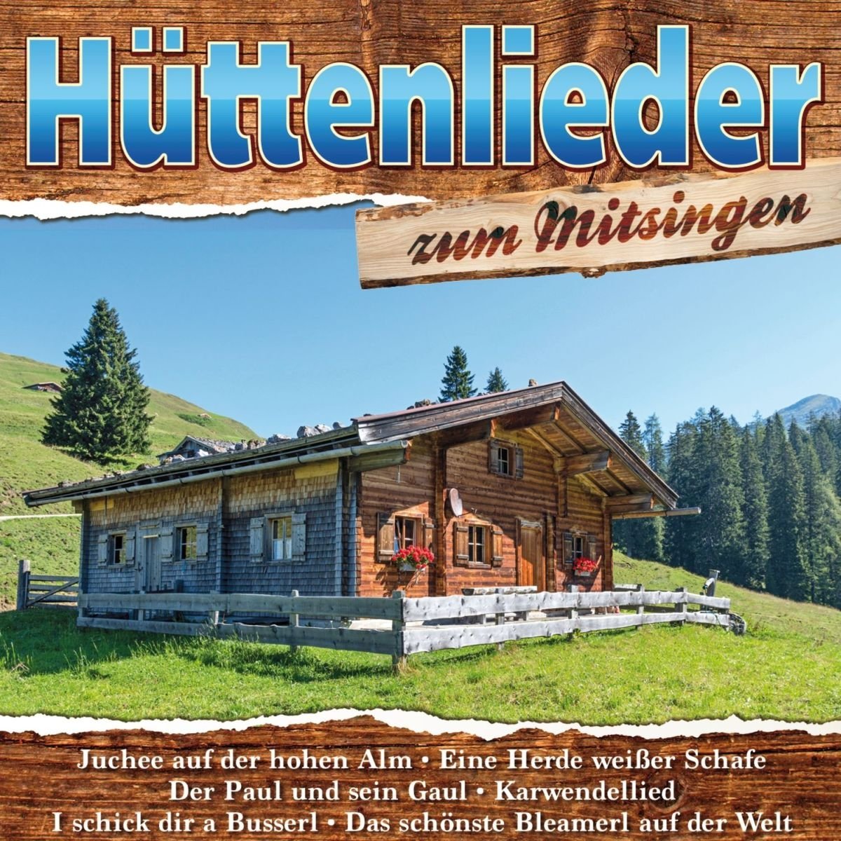 Hüttenllieder Zum Mitsingen