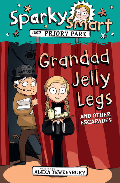 Sparky Smart from Priory Park - Grandad Jelly Legs and Other Escapades  Alexa Tewkesbury and Anna-Maria Glover  Alexa Tewkesbury and Anna-Maria Glover